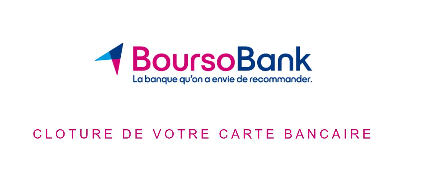 boursobank - clôture carte bancaire